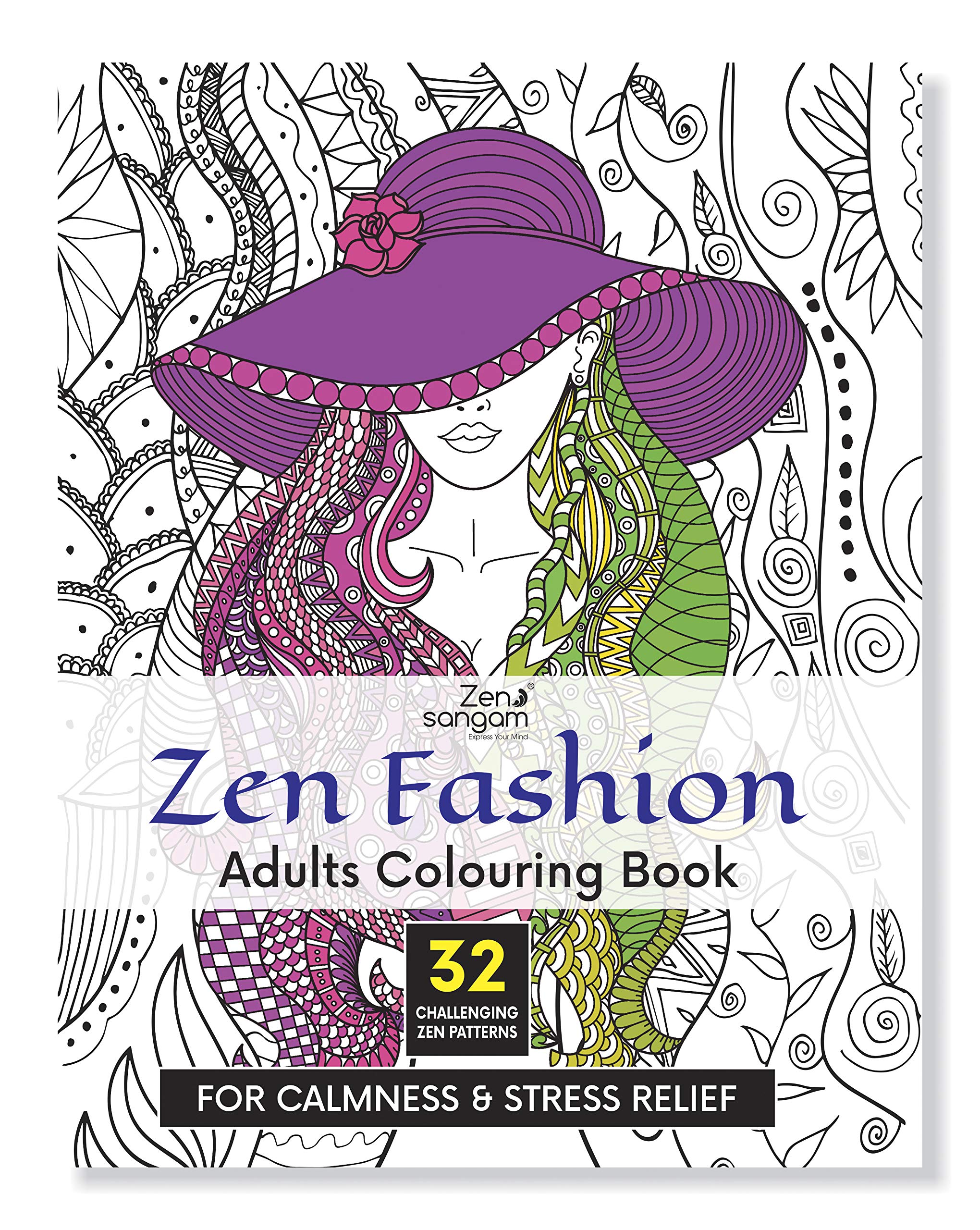 Zen Sangam Zen Fashion Adults Coloring Book for Calmness and Stress Relief (32 Challenging Human Zen Patterns to Color)
