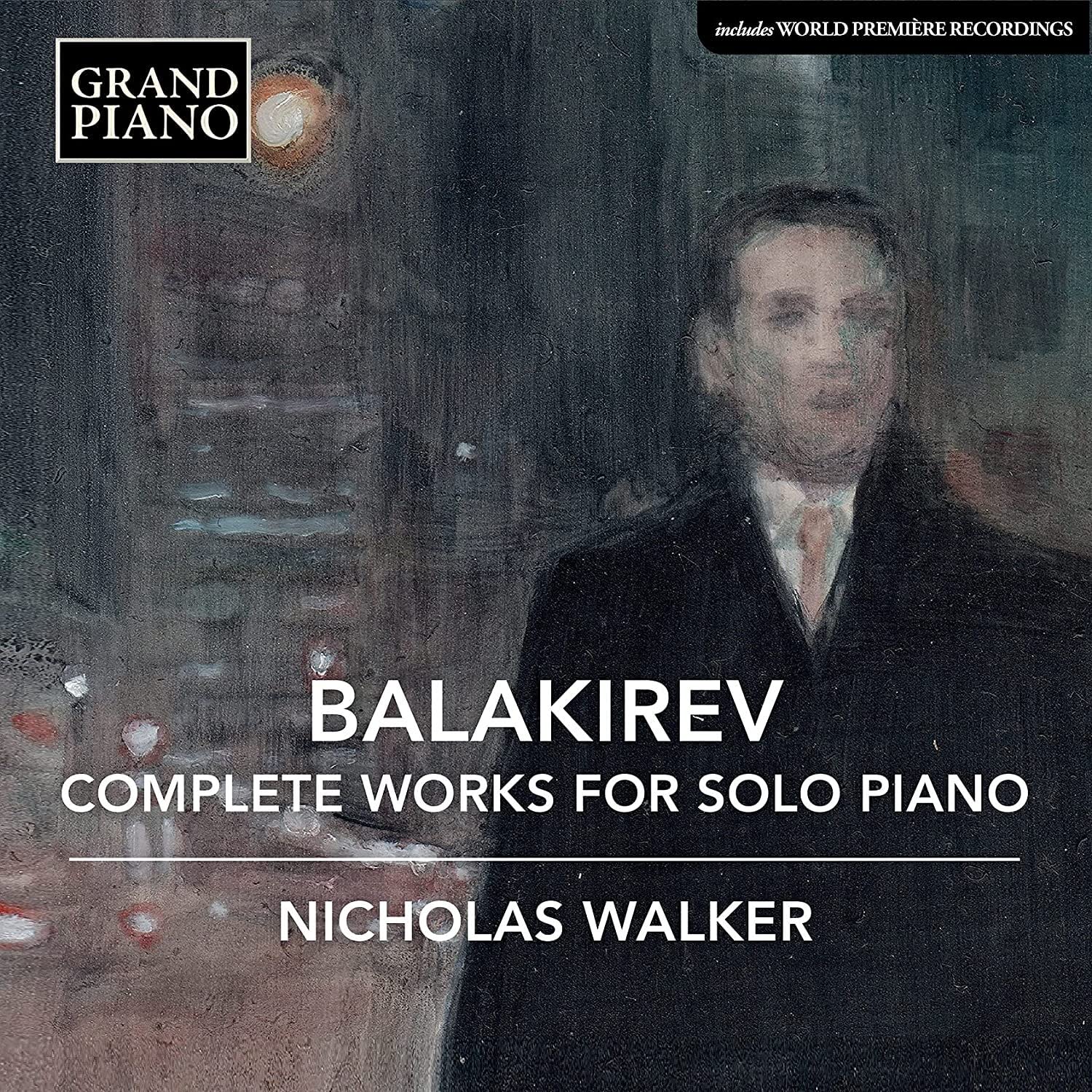 Mili Alekseyevich Balakirev: Complete Works for Solo Piano