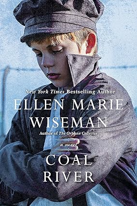 Historical Fiction Coal River - Ellen Marie Wiseman