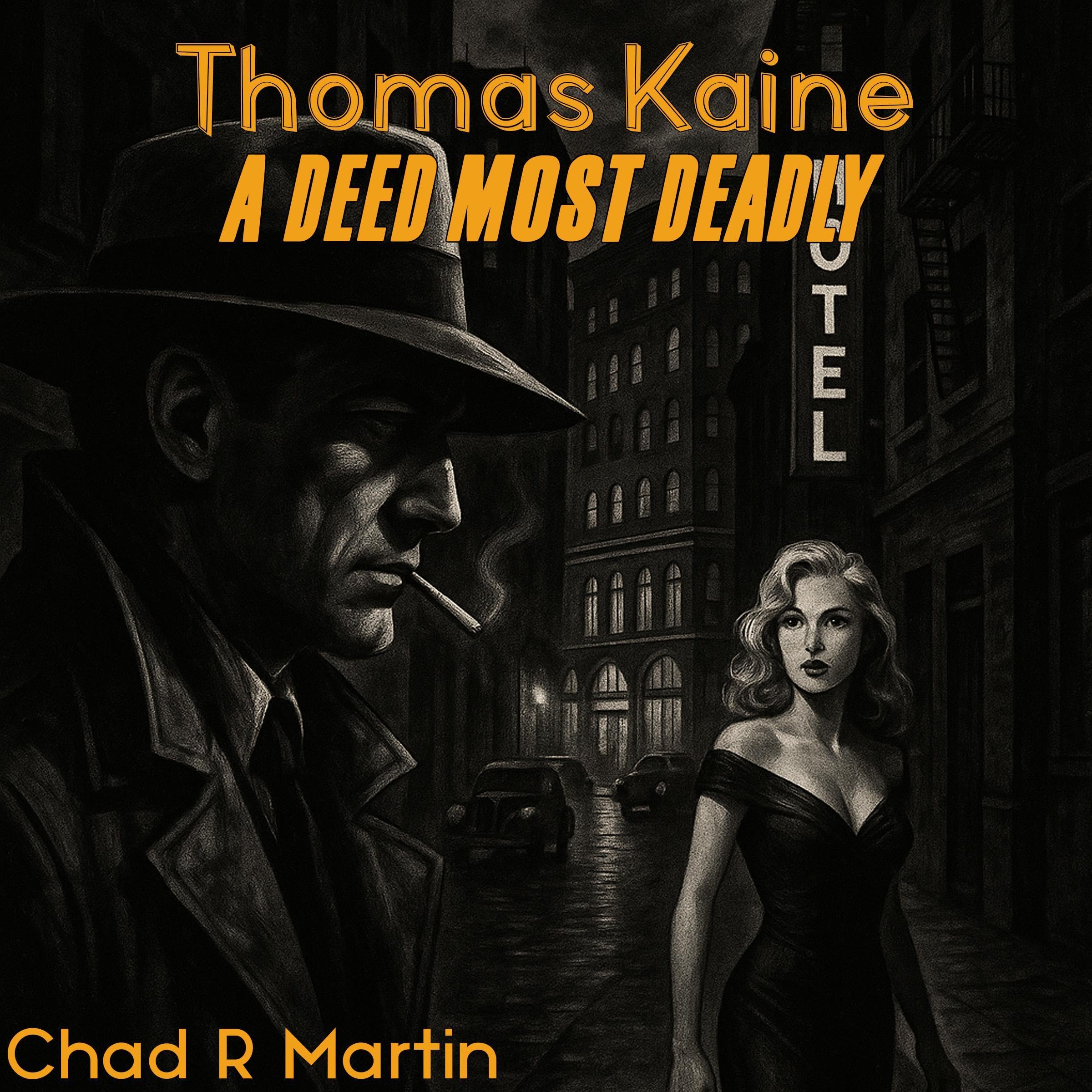 Thomas Kaine: A Deed Most Deadly