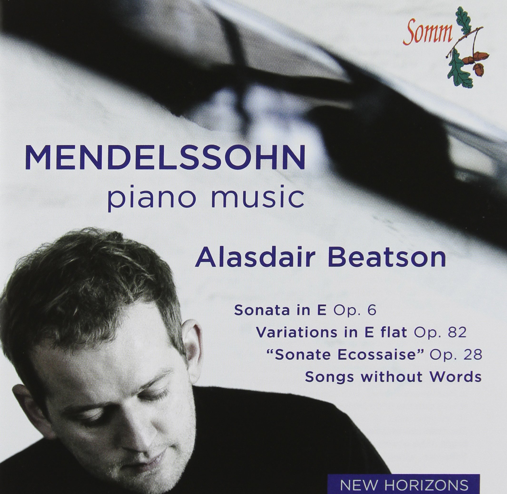 Mendelssohn: Piano Sonata, Variations, Songs Without Words, Fantasy