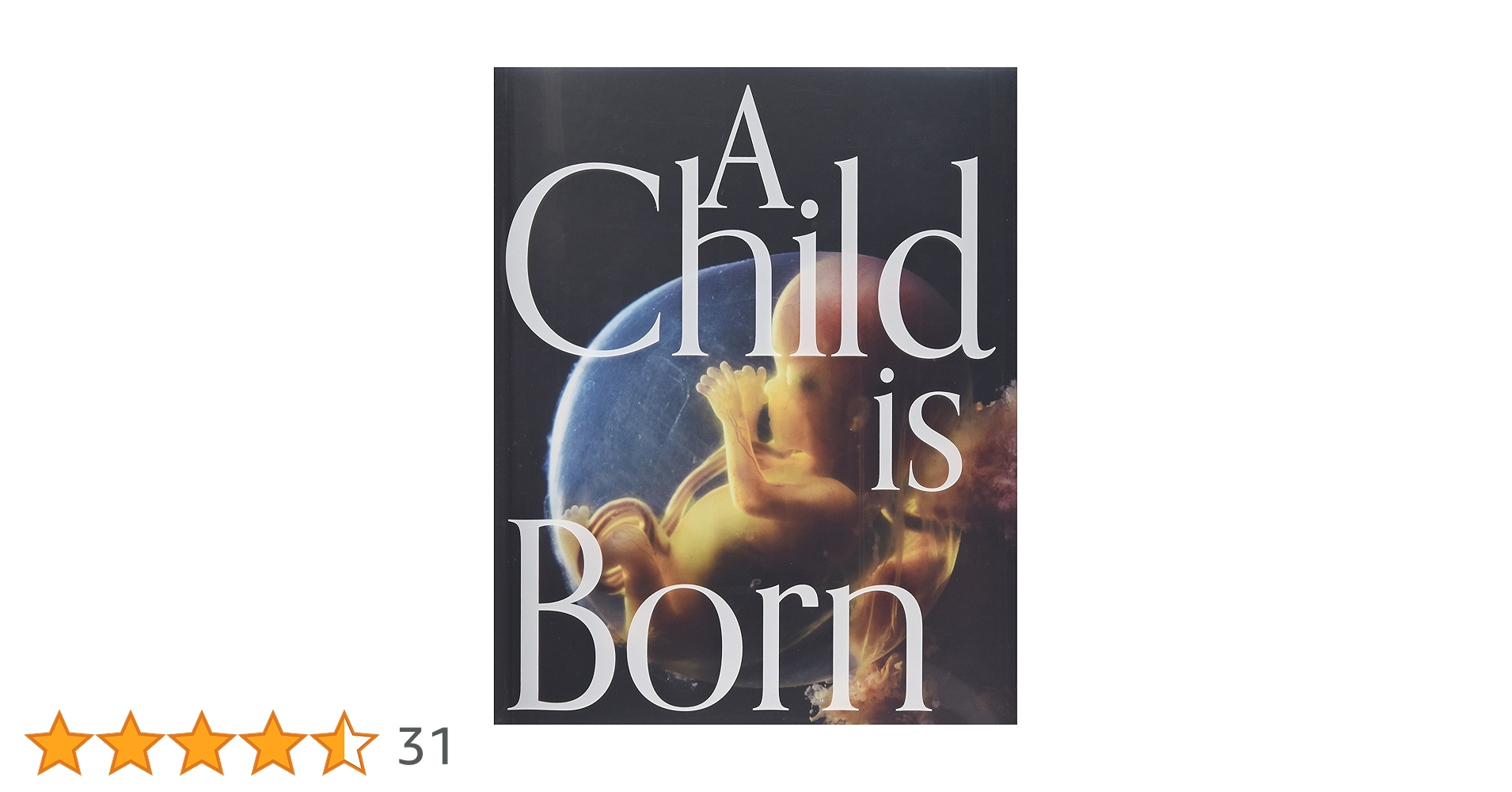 【英字版】A Child is Born 赤ちゃんの誕生 A Child is Born 赤ちゃんの誕生 | レナルト・ニルソン, ラーシュ