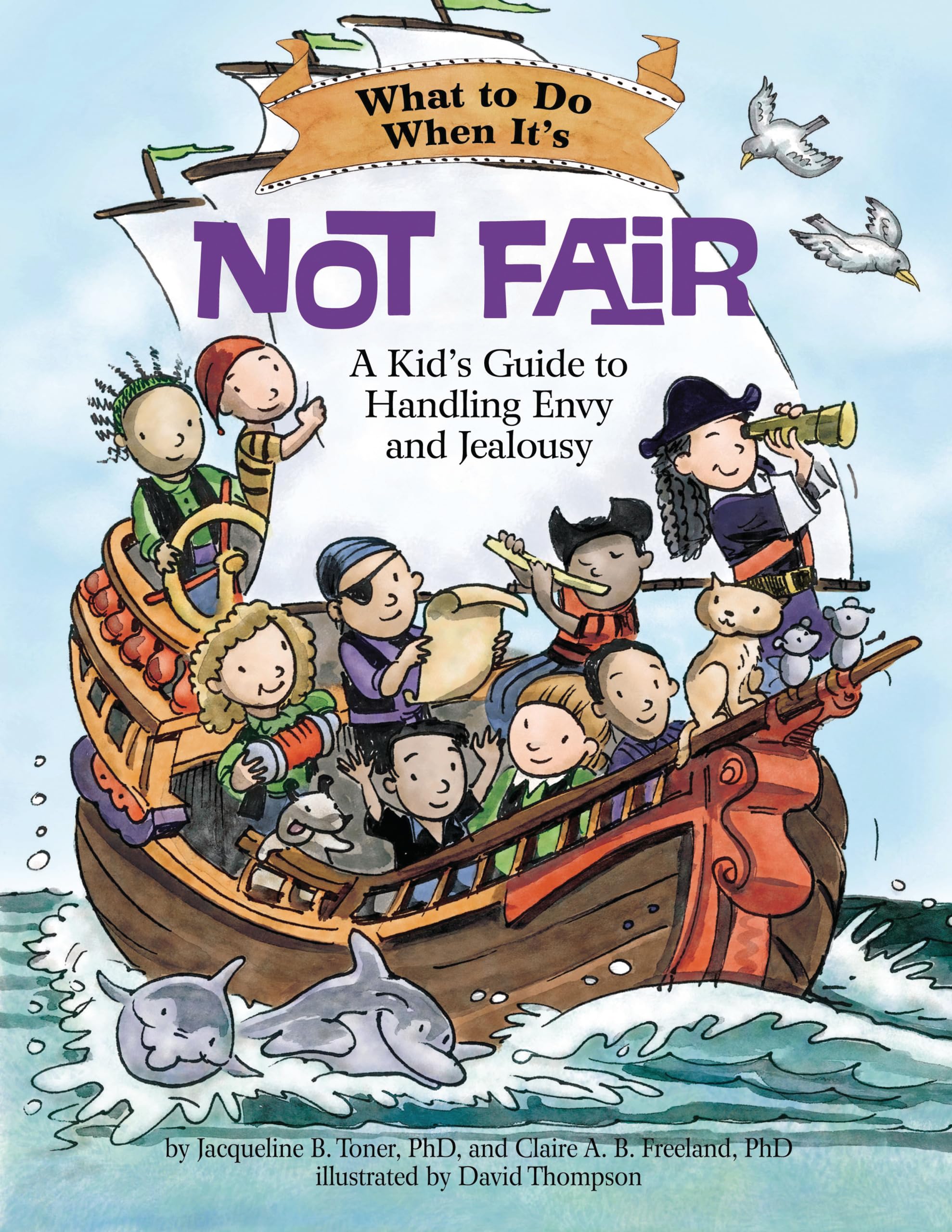 What to Do When It's Not Fair: A Kid's Guide to Handling Envy and Jealousy (What-to-Do Guides for Kids) Paperback – July 15, 2021