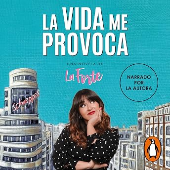La vida me provoca [Life Provokes Me] Audio Libro por La Forte episode artwork