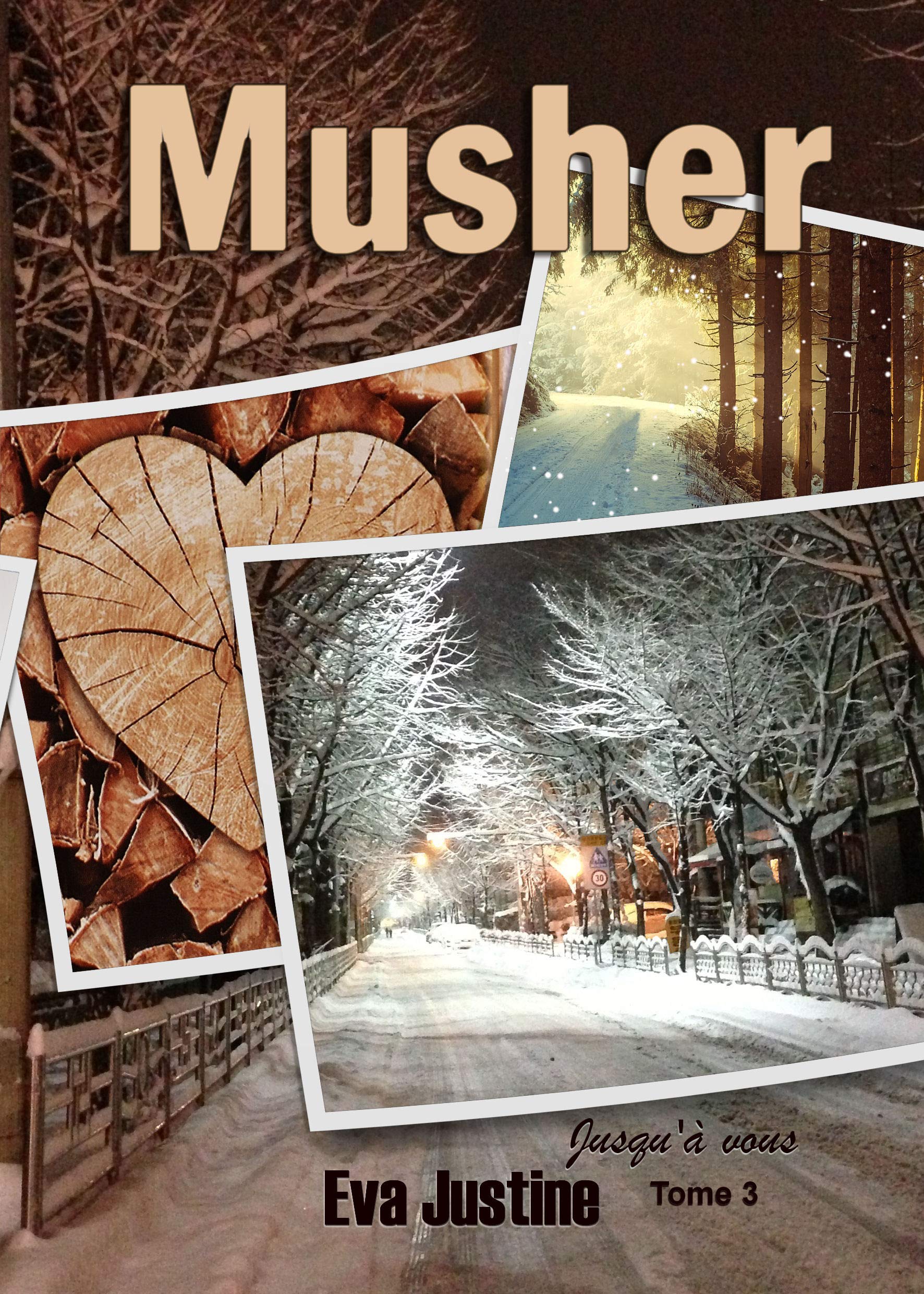 Musher 3 jusqu'à vous (French Edition)