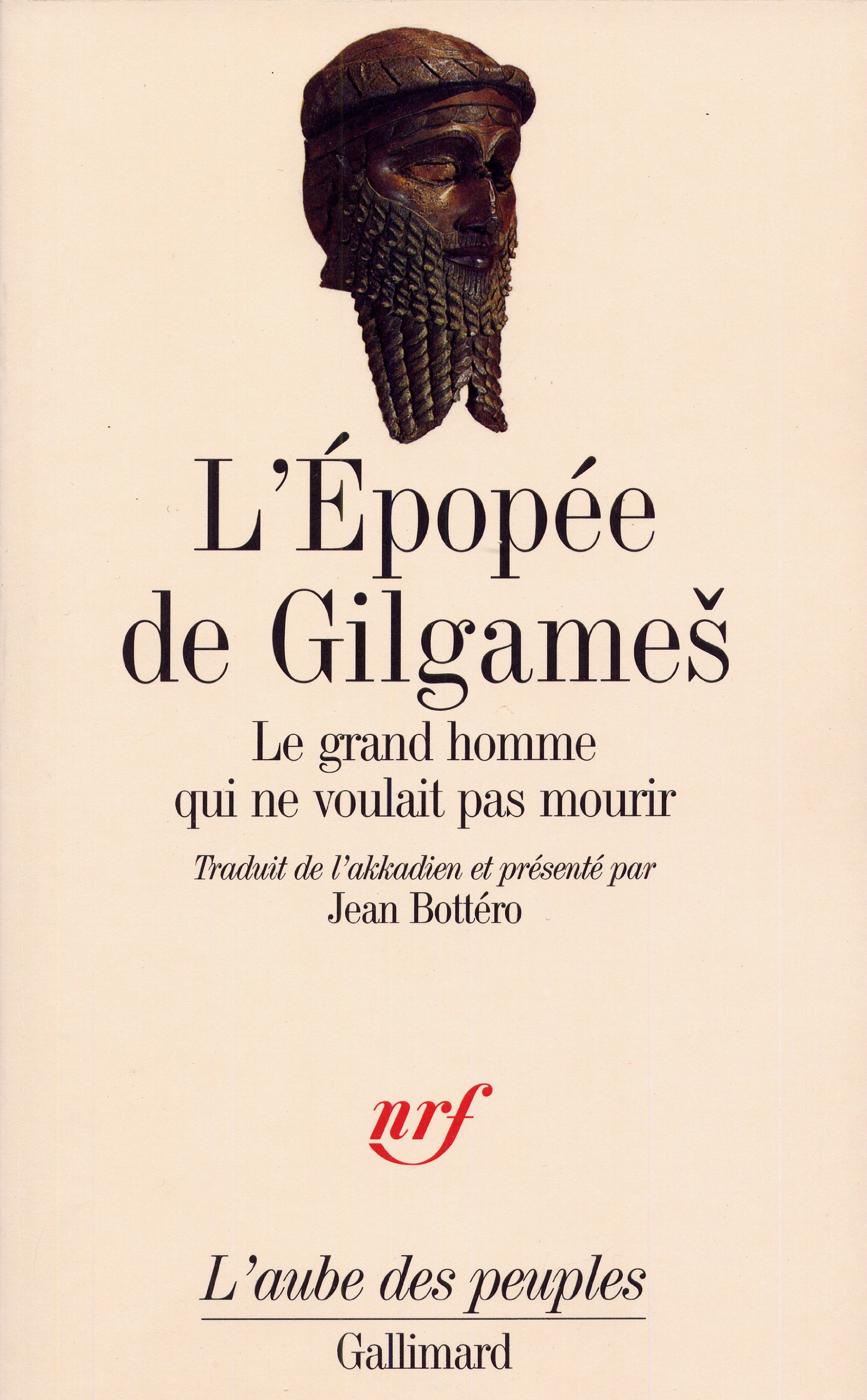 L'Épopée de Gilgameš: Le grand homme qui ne voulait pas mourir
