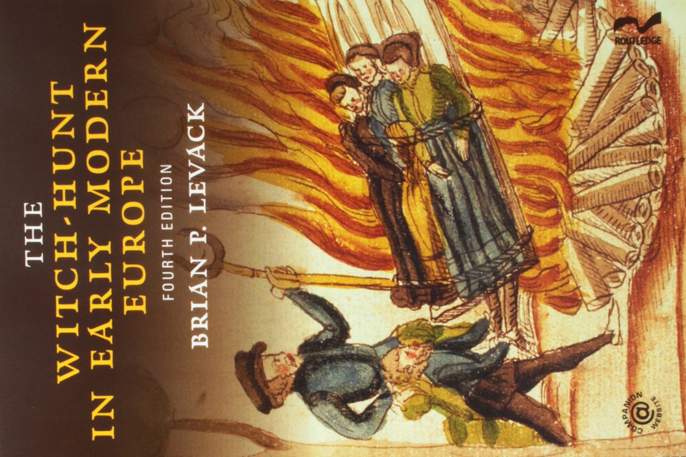 The Witch-Hunt in Early Modern Europe 4ed, and The Witchcraft Sourcebook, 2ed - BUNDLE