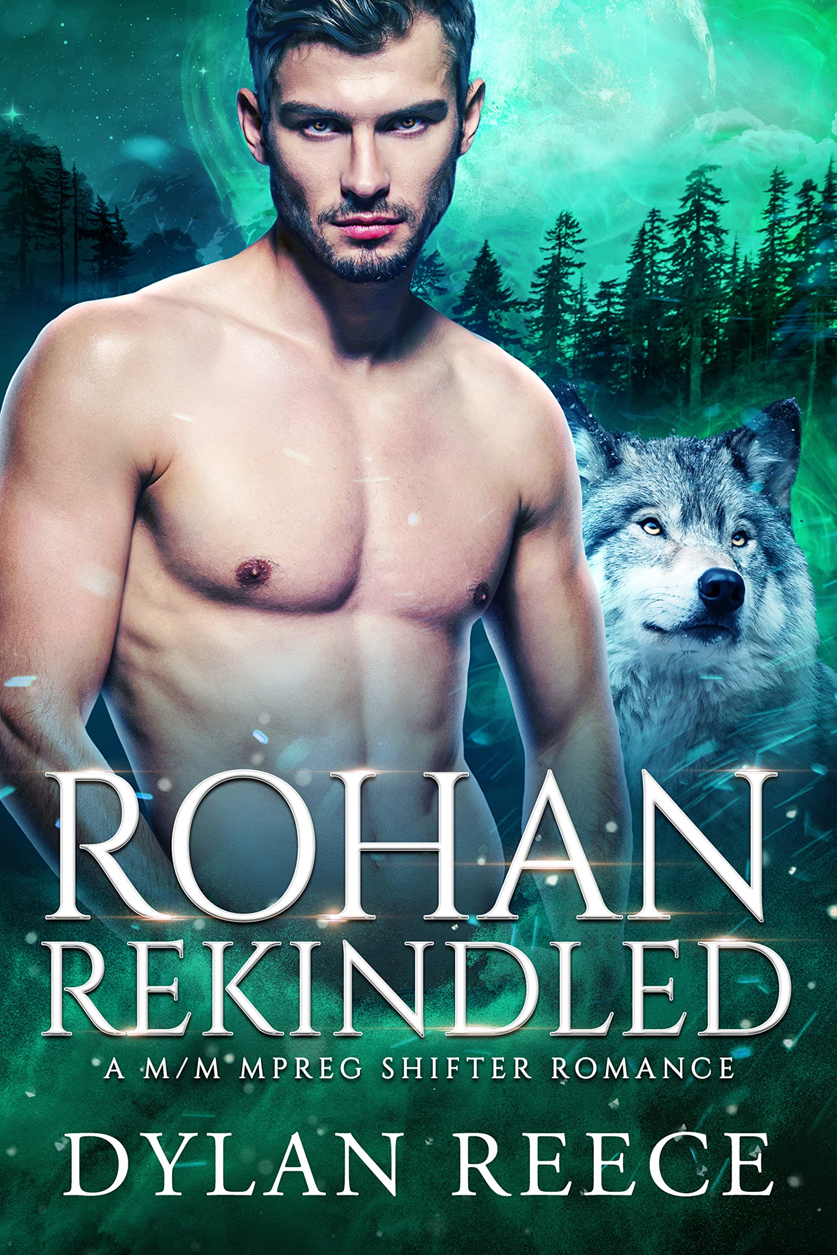Rohan Rekindled: A M/M Mpreg Shifter Romance (Darlington Pack Series Book 3)