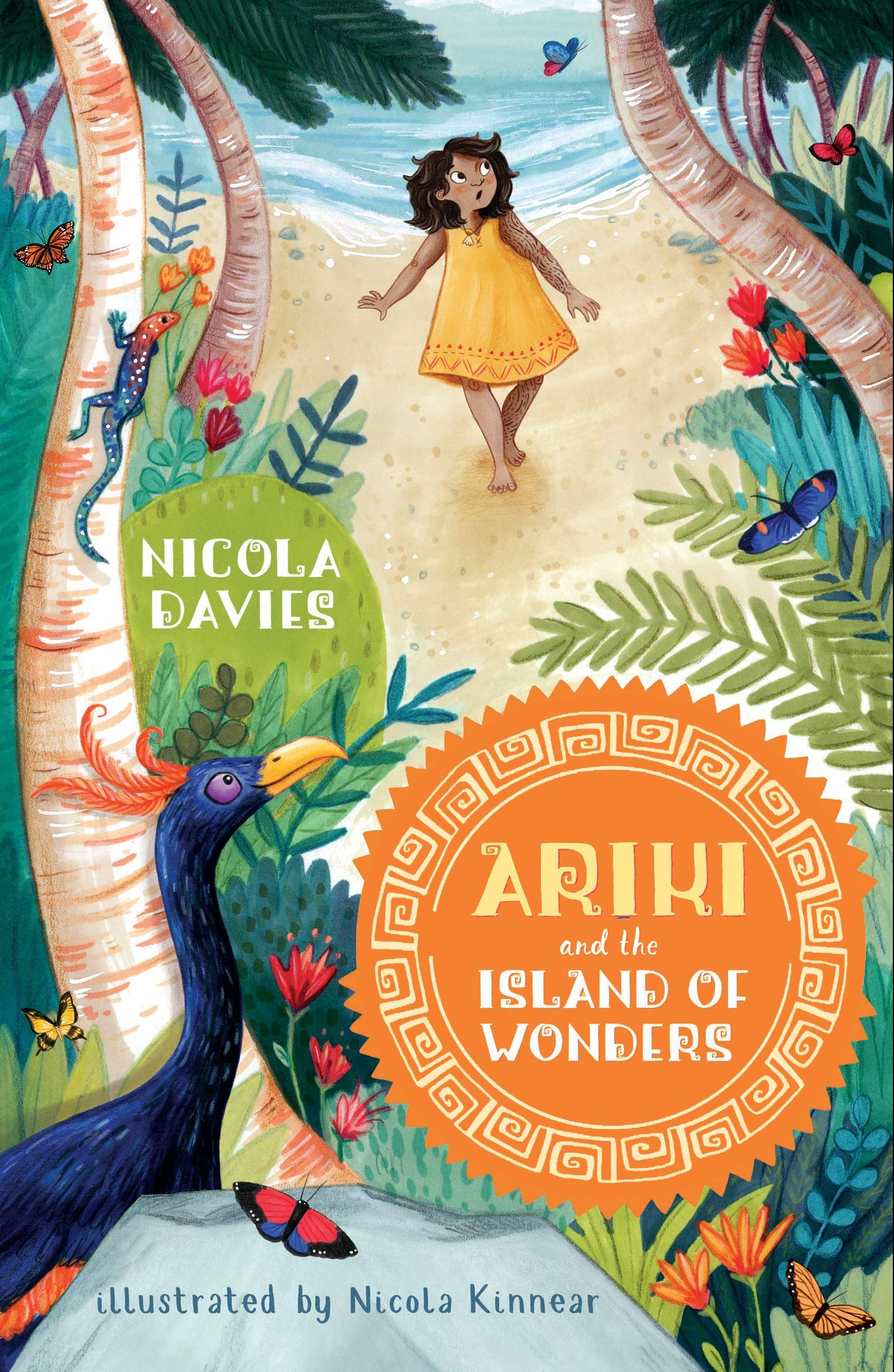 Ariki and the Island of Wonders: A joyful magical adventure story celebrating the natural world from an internationally celebrated nature writer and zoologist