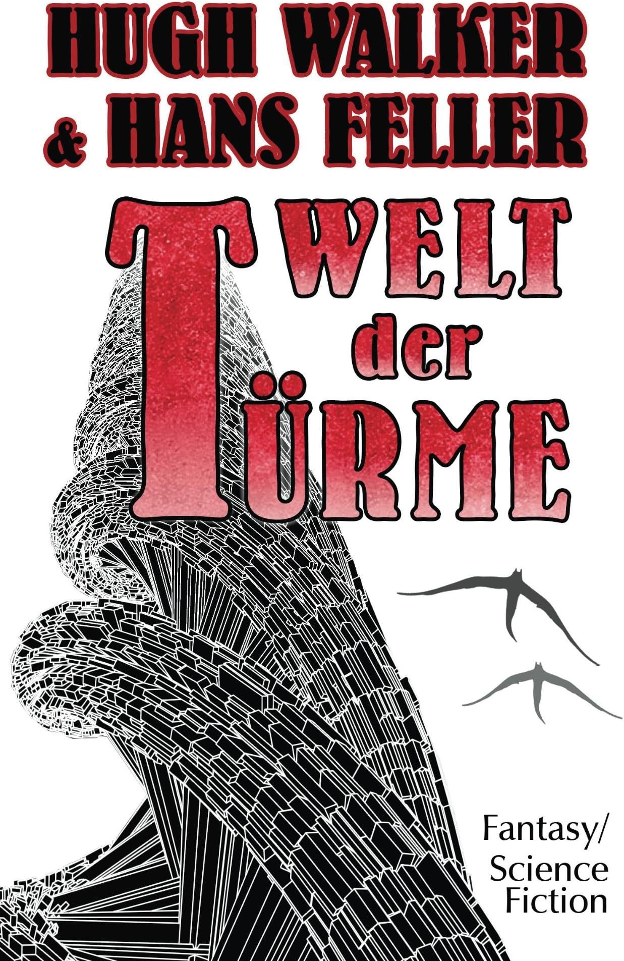 Welt der Türme (German Edition)