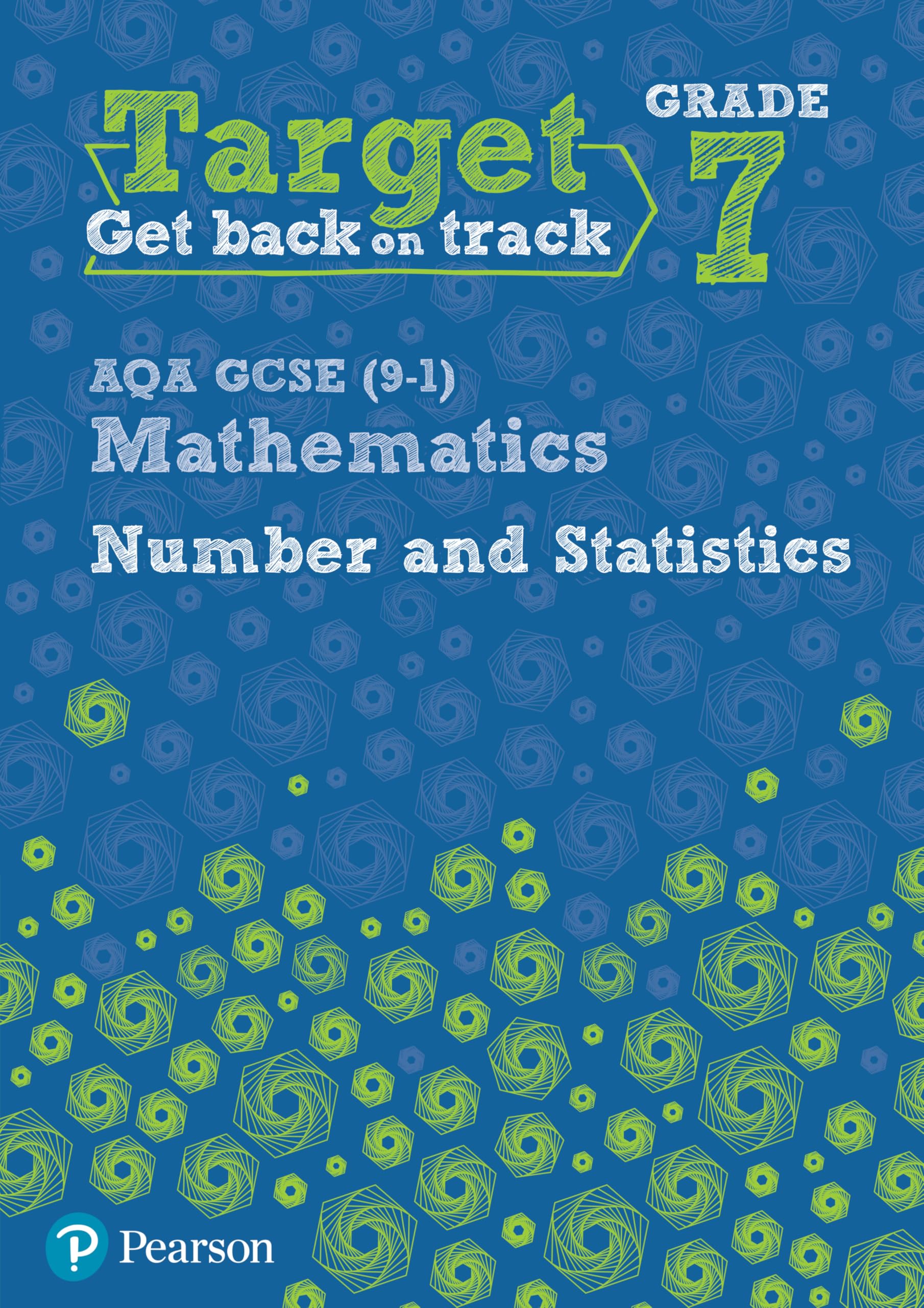 Target Grade 7 AQA GCSE (9-1) Mathematics Number and Statistics Workbook (Intervention Maths)