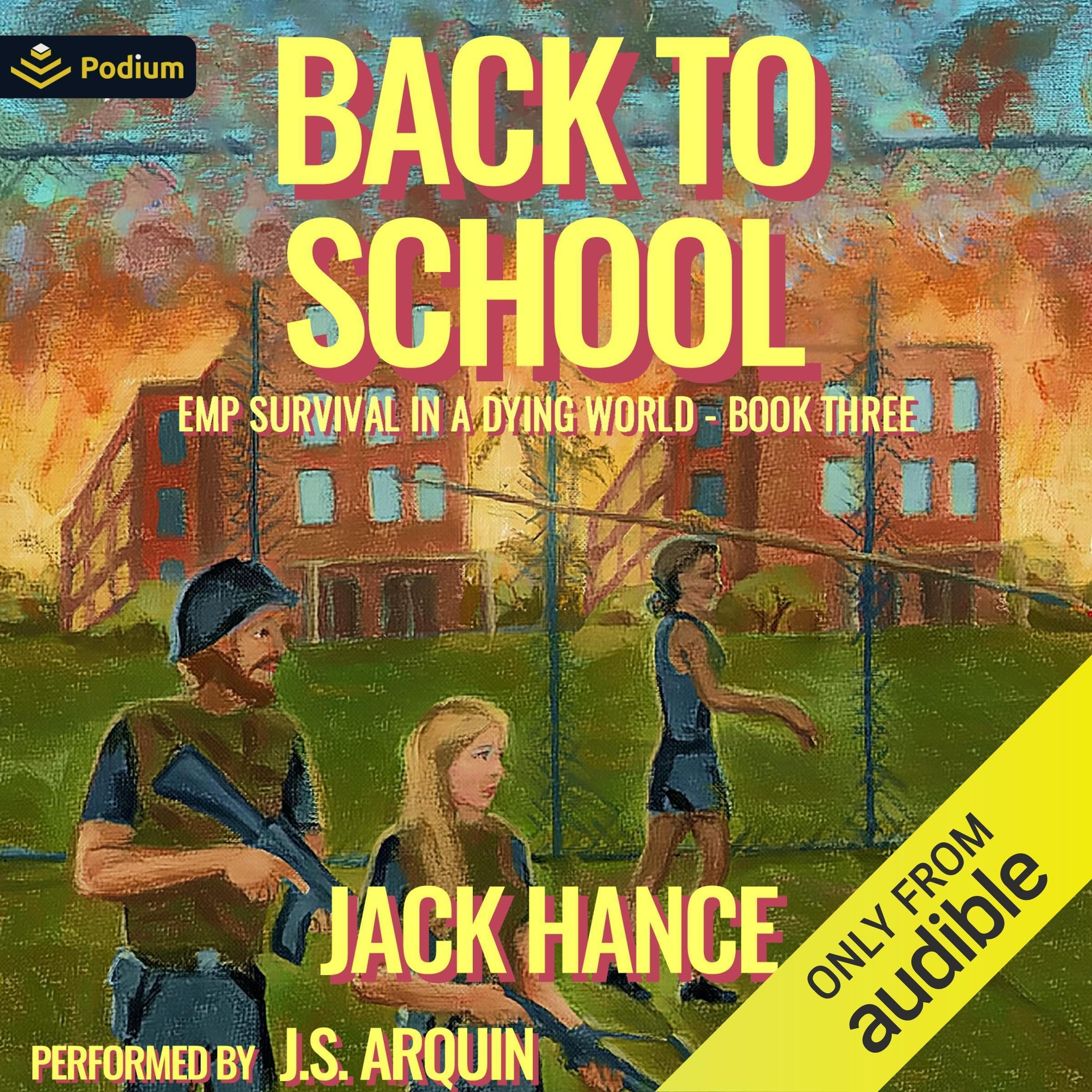 Back to School: EMP Survival in a Dying World, Book 3