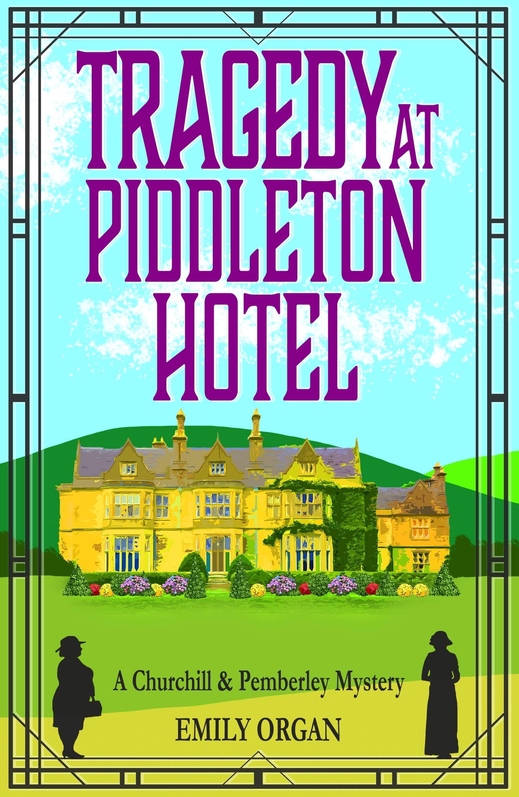 Tragedy at Piddleton Hotel (Churchill and Pemberley Cozy Mystery Series)
