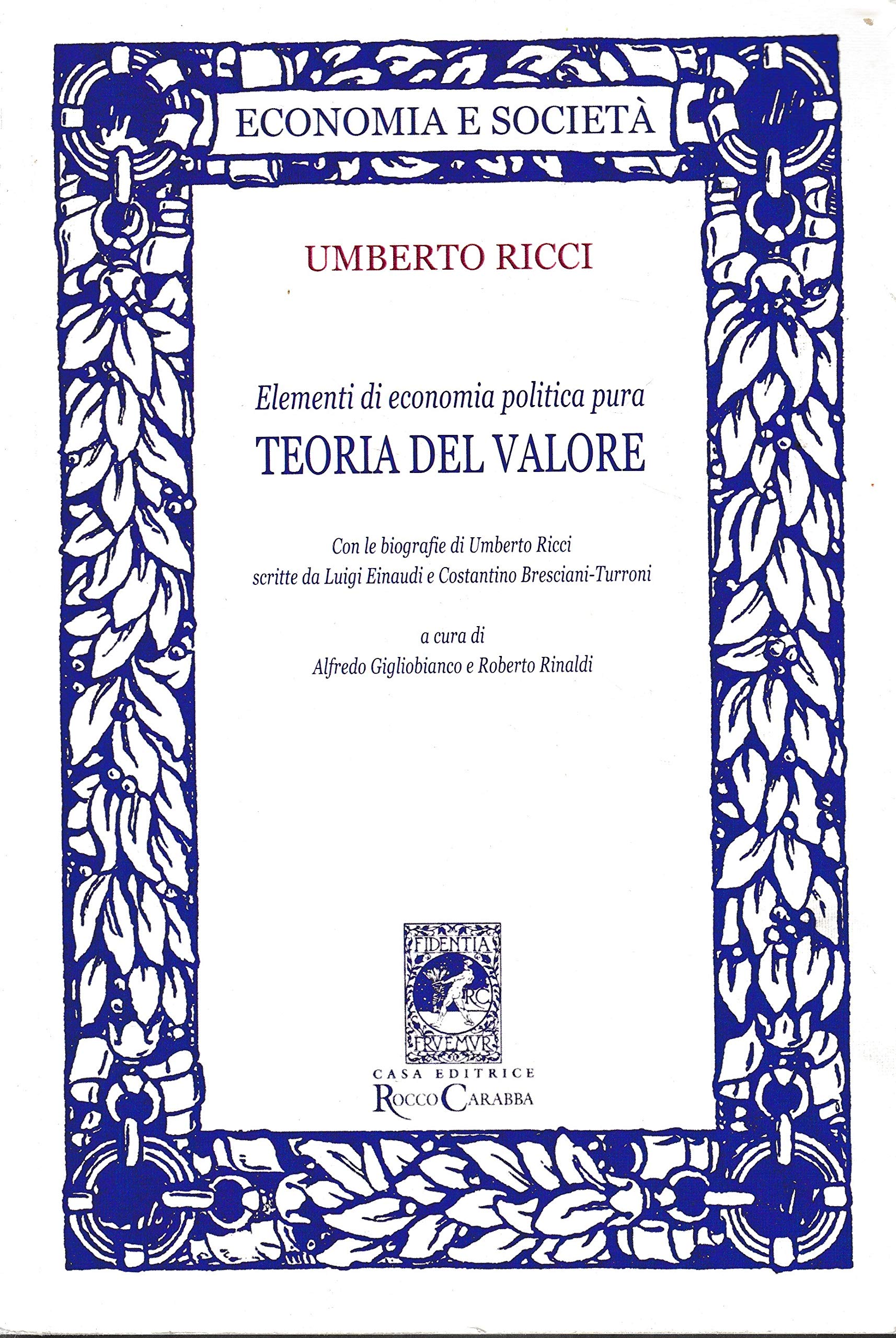 Elementi Di Economia Politica Pura. Teoria Del Valore - 4