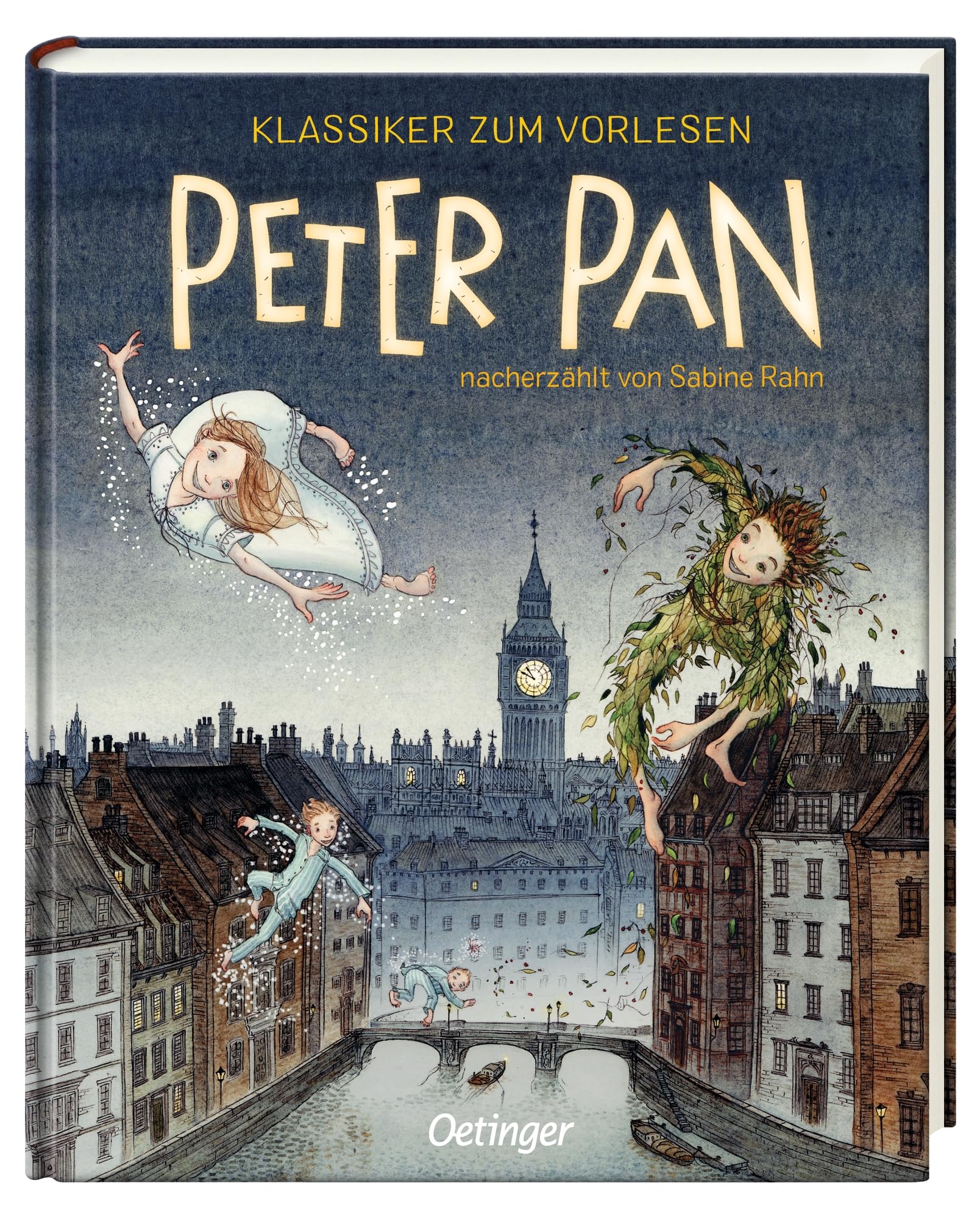 Klassiker zum Vorlesen. Peter Pan: Der Klassiker neu erzählt im Vorlesebuch für Kinder ab 5 Jahren, die die Magie von Nimmerland entdecken möchten