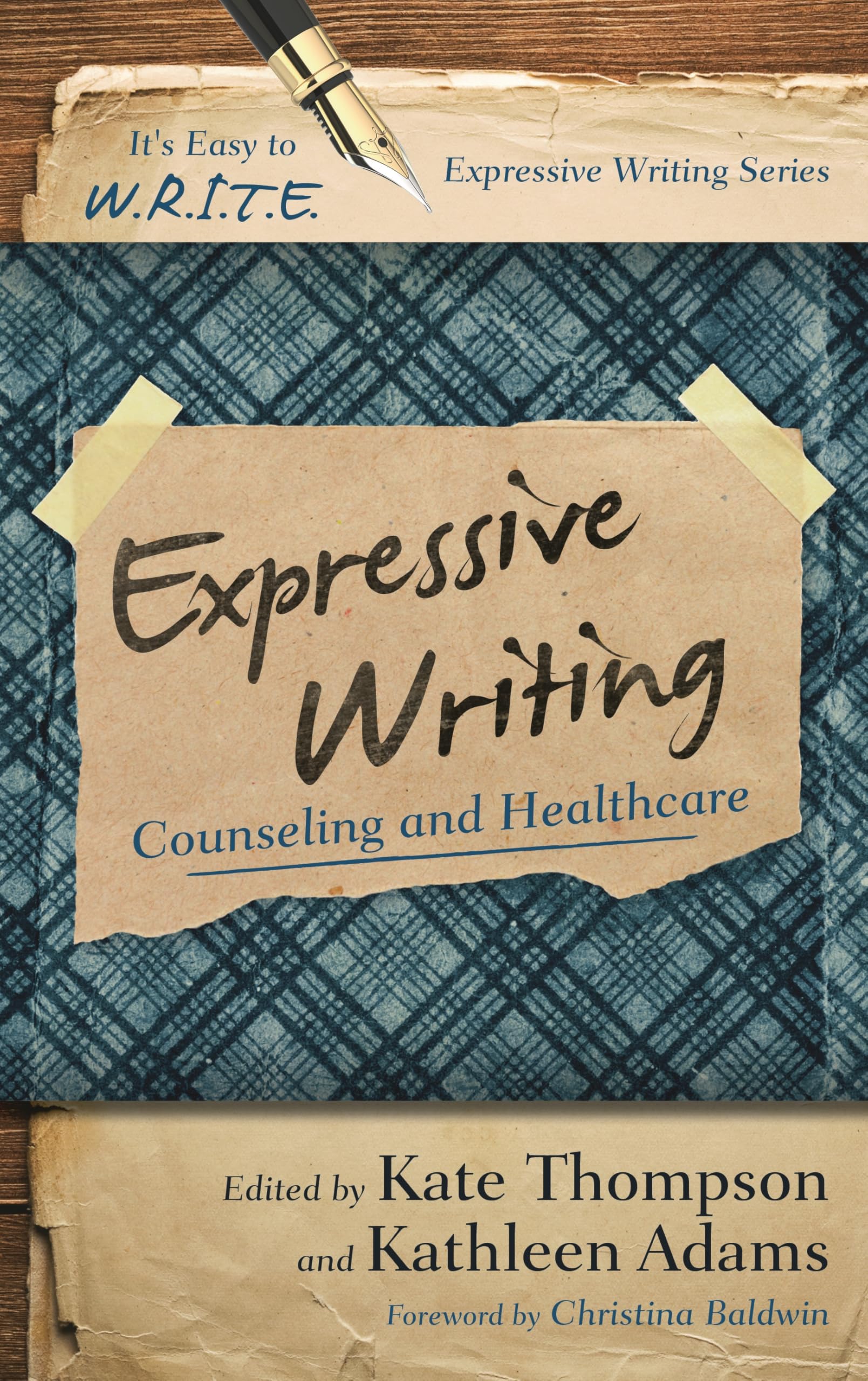 Expressive Writing: Counseling and Healthcare (It's Easy to W.R.I.T.E. Expressive Writing)