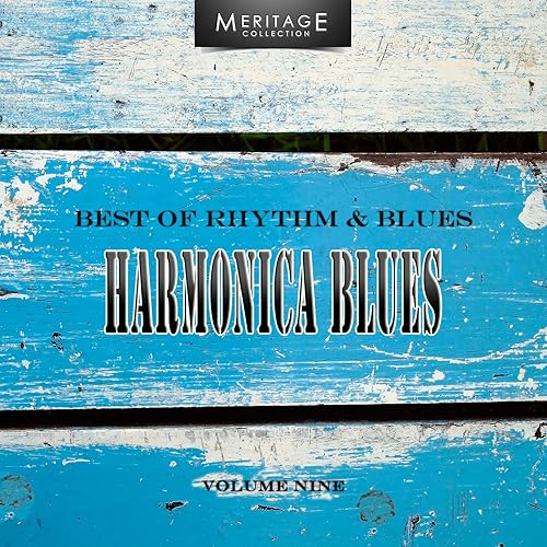 Meritage Best of Rhythm & Blues Harmonica Blues, Vol. 9 by Various