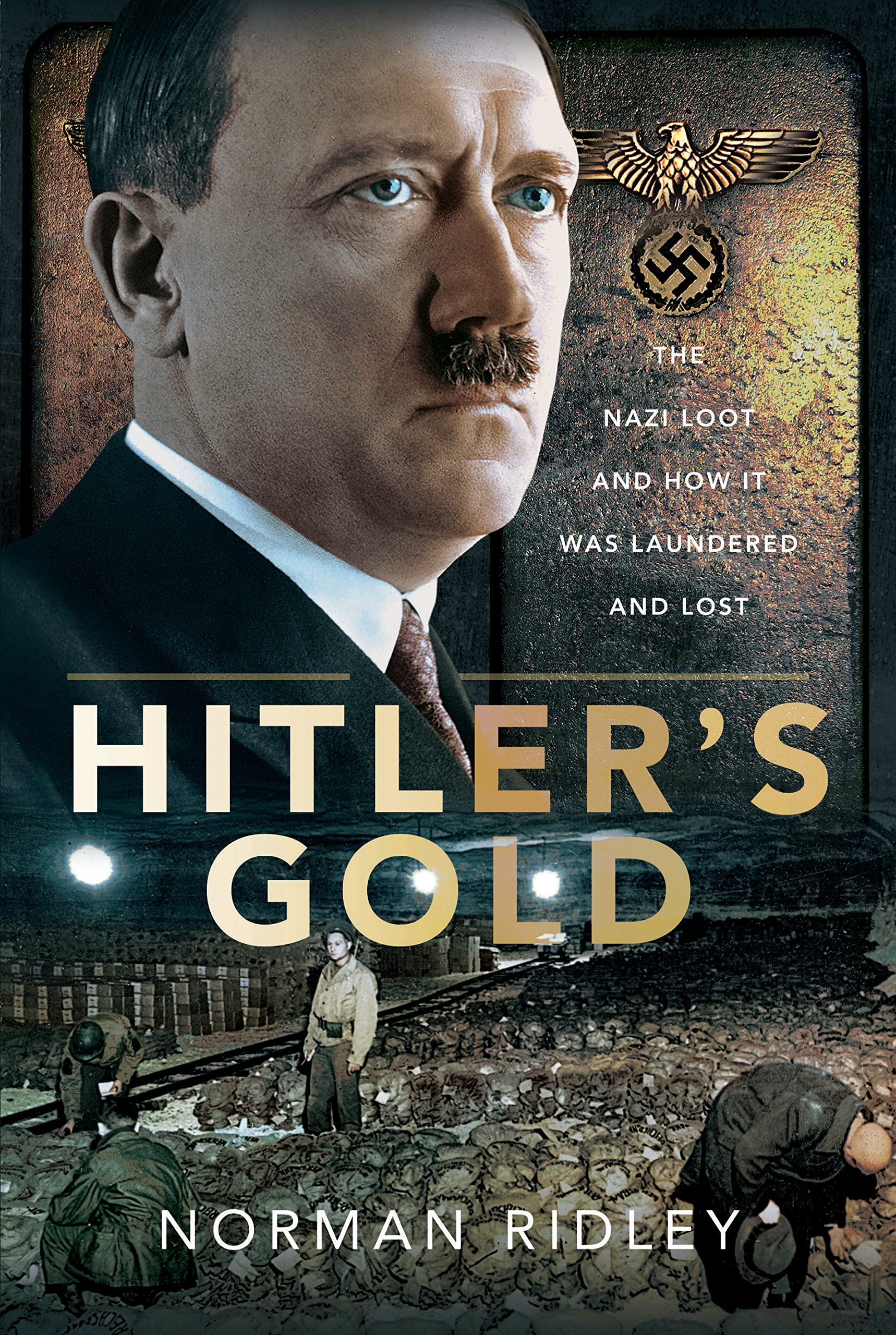 Hitlers Gold by Norman Ridley HARDBACK 9781399052603