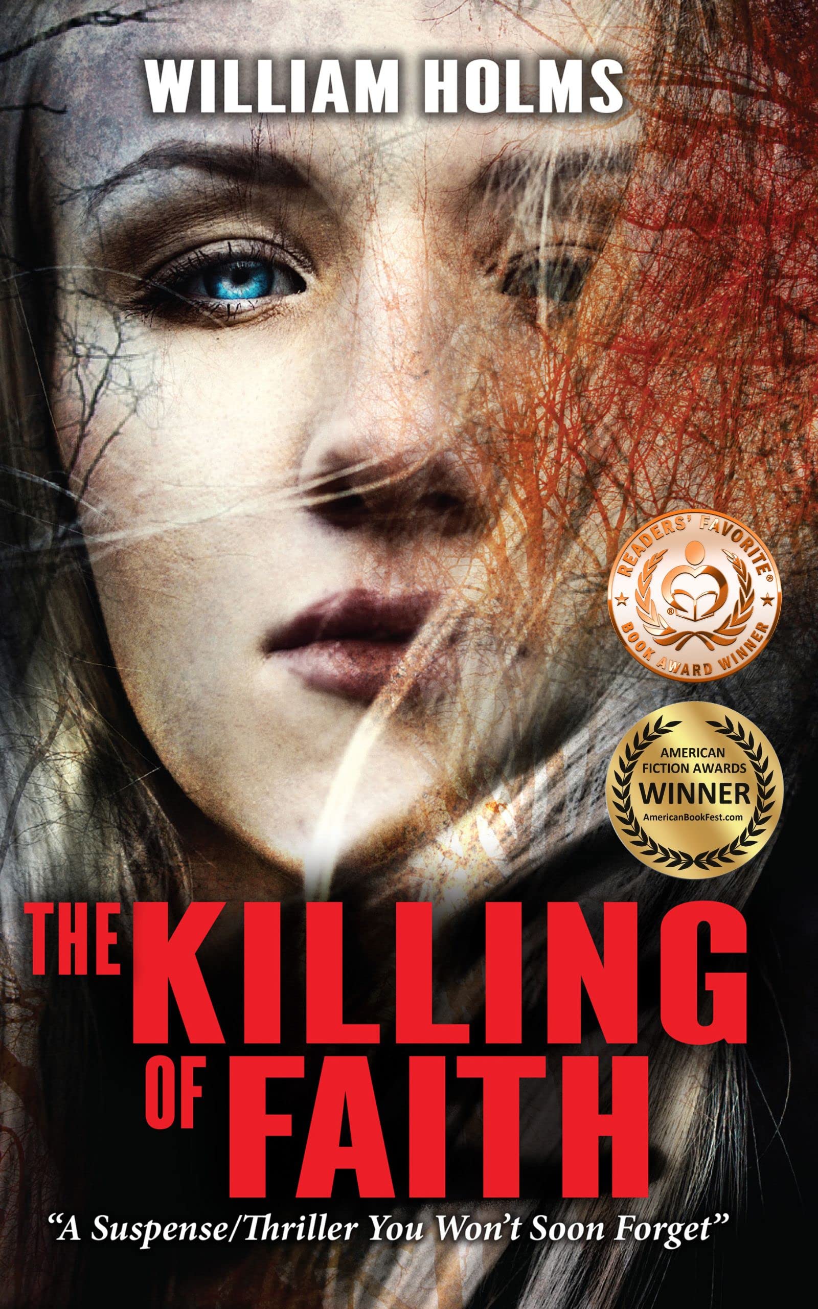 The Killing of Faith: "An Incredible Suspense Thriller With A Mind-Blowing Ending." (The Killing of Faith Series Book 1)