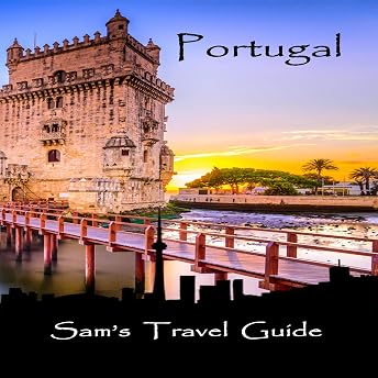 Portugal: Essential Travel Tips Audiobook by Sam's Travel Guide episode artwork