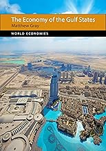 The Economy of the Gulf States (World Economies)