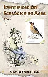 Identificación Ecológica de Aves: Ornitología de campo por las montañas mediterráneas. (Spanish Edition)