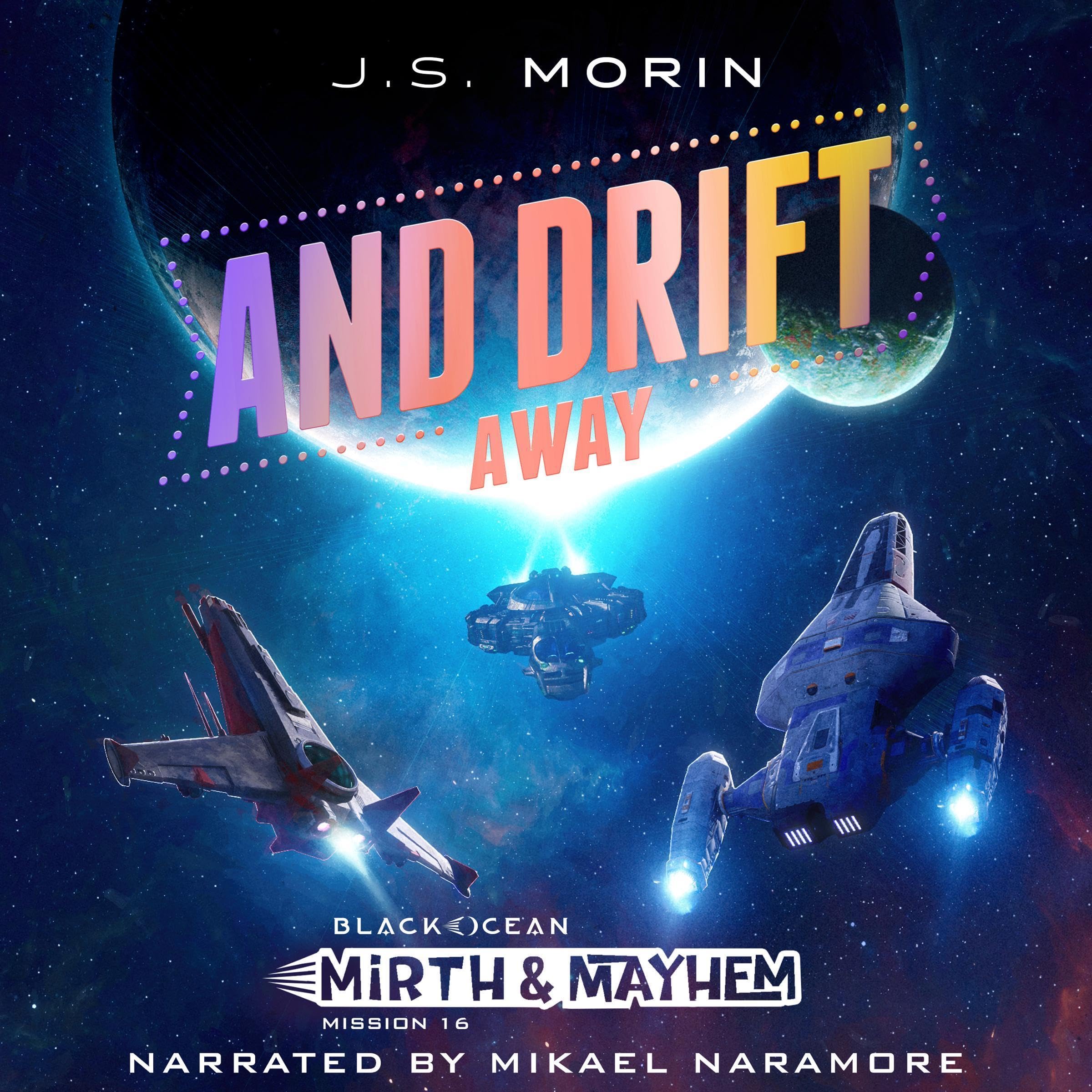 Cover art for And Drift Away: Mission 16
