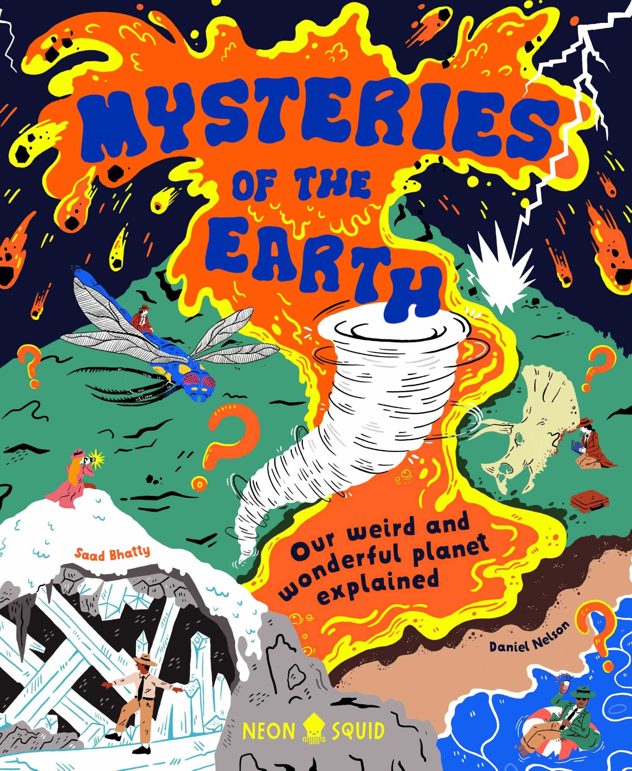 Mysteries of the Earth: Our Weird and Wonderful Planet Explained