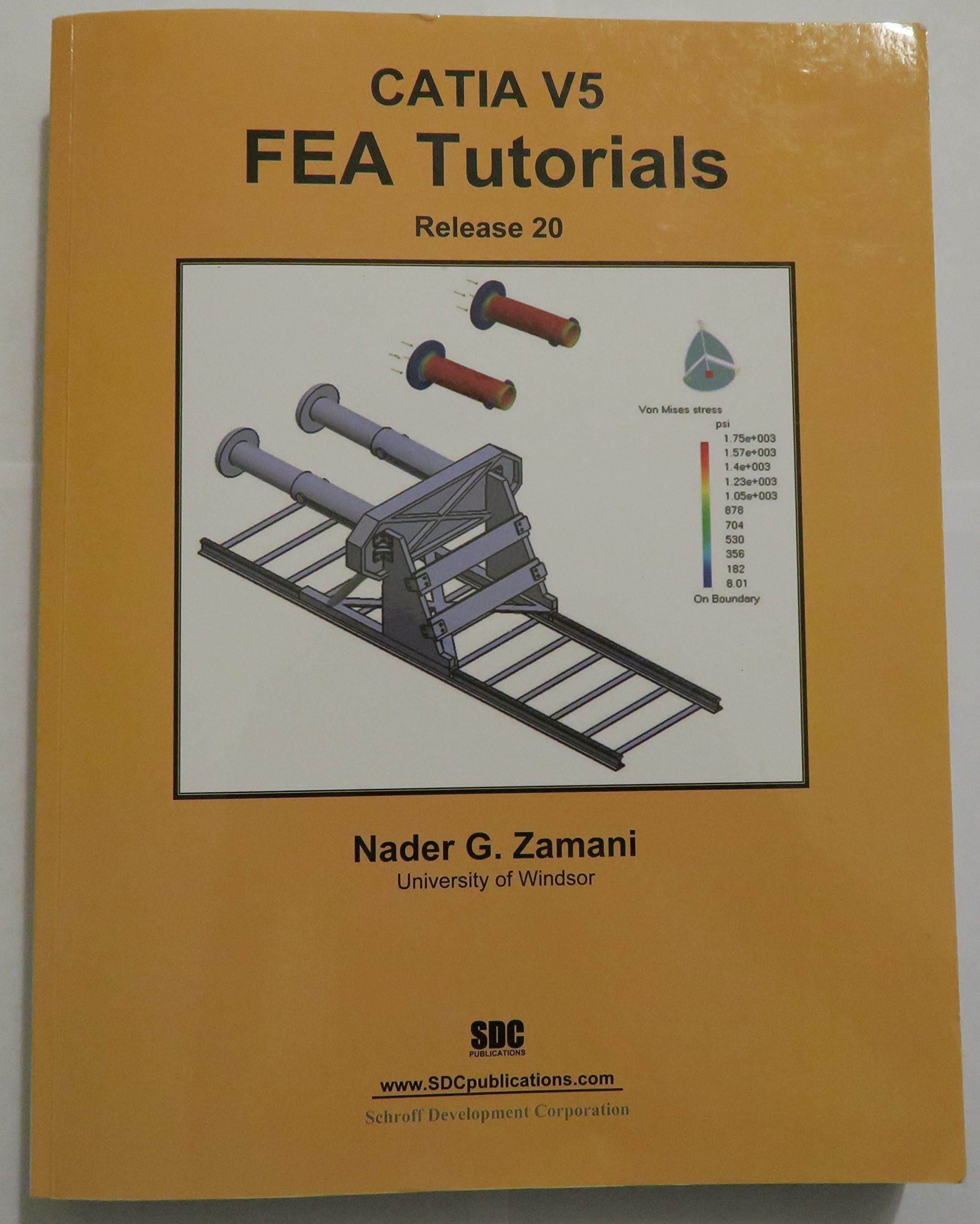 CATIA V5 FEA Tutorials Release 20 Perfect Paperback โ 25 Mar. 2014