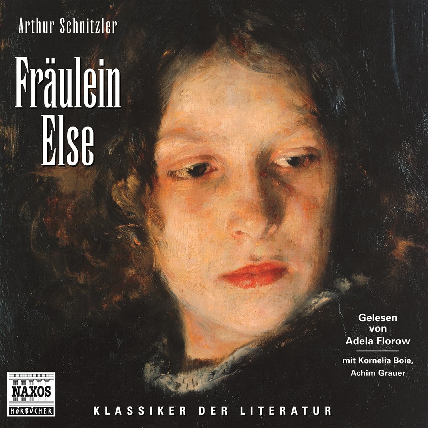 Fräulein Else Von Arthur Schnitzler Fräulein Else (Klassiker der Literatur) : Schnitzler, Arthur, Florow