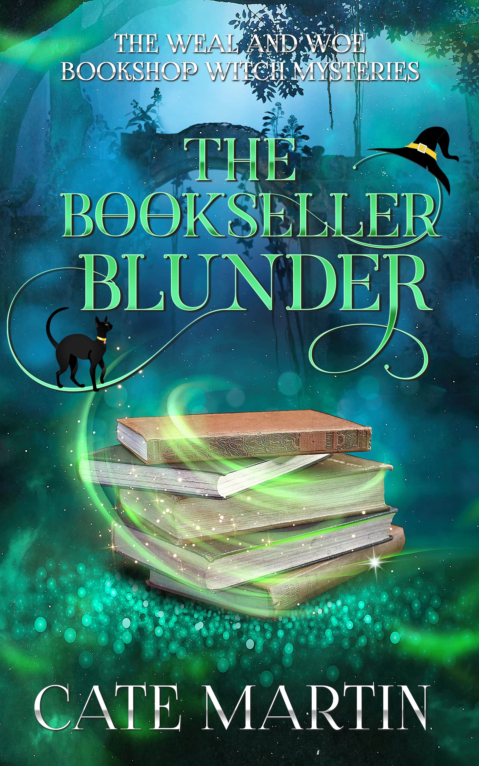 The Bookseller Blunder: A Weal and Woe Bookshop Witch Mystery (The Weal and Woe Bookshop Witch Mystery Book 3)