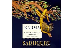 Karma: A Yogi's Guide to Crafting Your Destiny: Unleash the Power of...