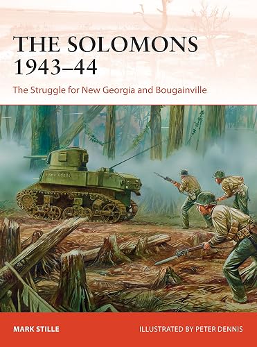 The Solomons 1943–44: The Struggle for New Georgia and Bougainville (Campaign, 326)