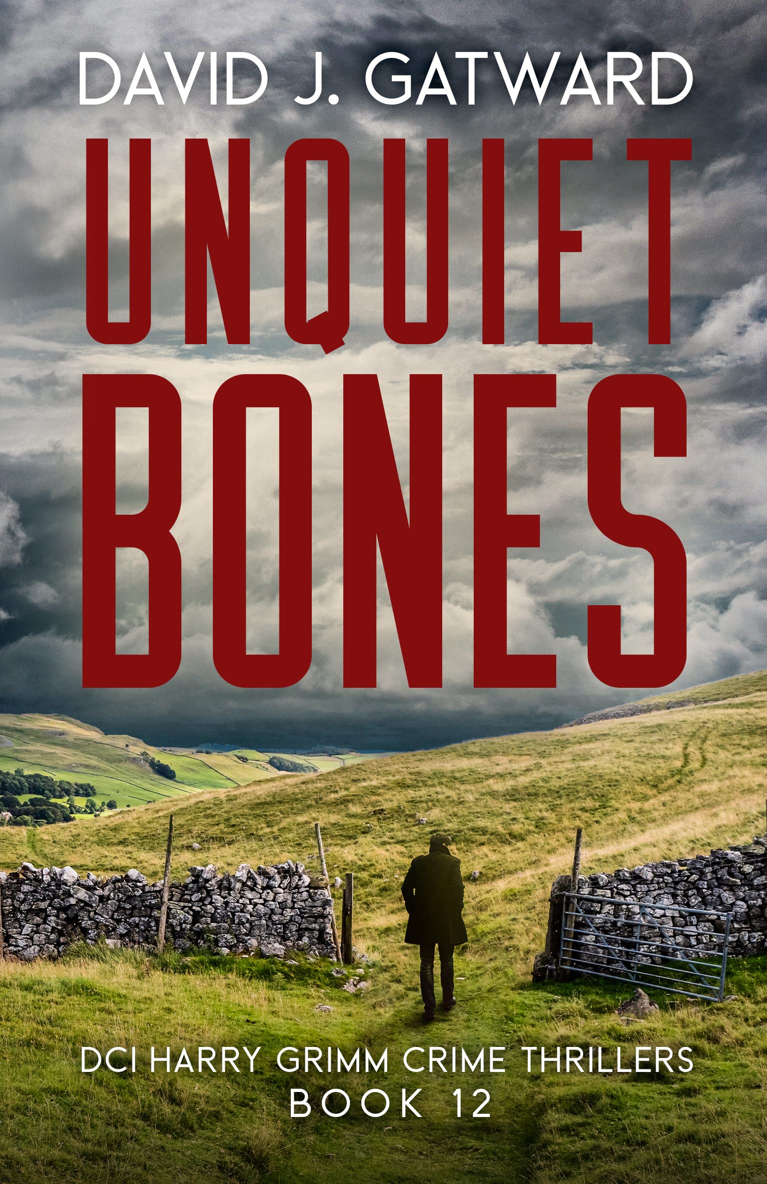 Unquiet Bones: A Yorkshire Murder Mystery (DCI Harry Grimm Crime Thrillers Book 12)