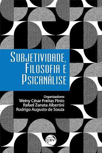 Subjetividade, filosofia e psicanálise
