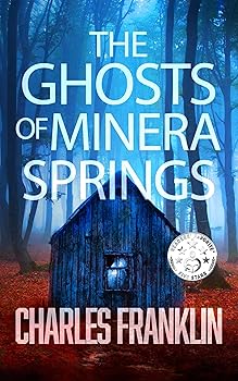 The Ghosts of Minera Springs