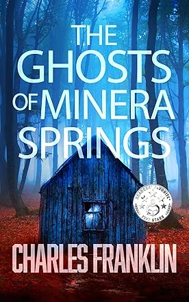 The Ghosts of Minera Springs