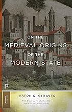 On the Medieval Origins of the Modern State (Princeton Classics)