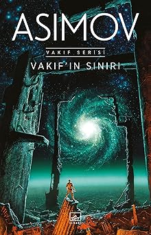 Vakıf’ın Sınırı: Vakıf Serisi 4. Kitap: Hugo ve Locus Ödülü