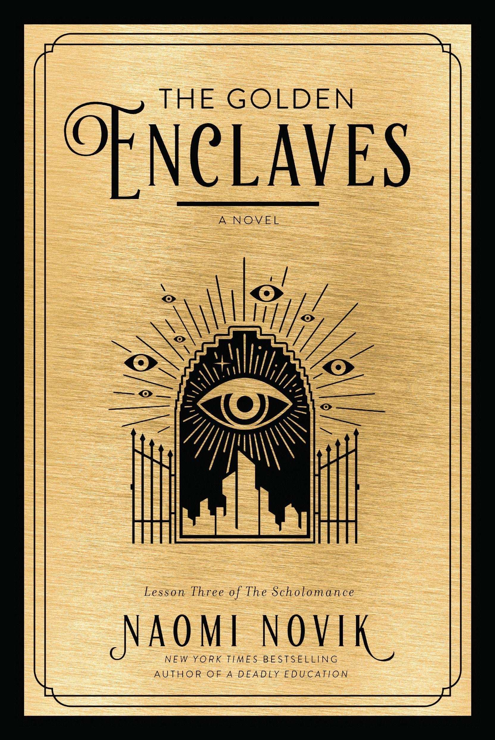 The front cover of The Golden Enclaves, the third book in The Scholomance series by Naomi Novik.