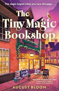 The Tiny Magic Bookshop: The charming and heartwarming cozy fantasy for fans of books about books new for 2026 (The Tiny Magic series)