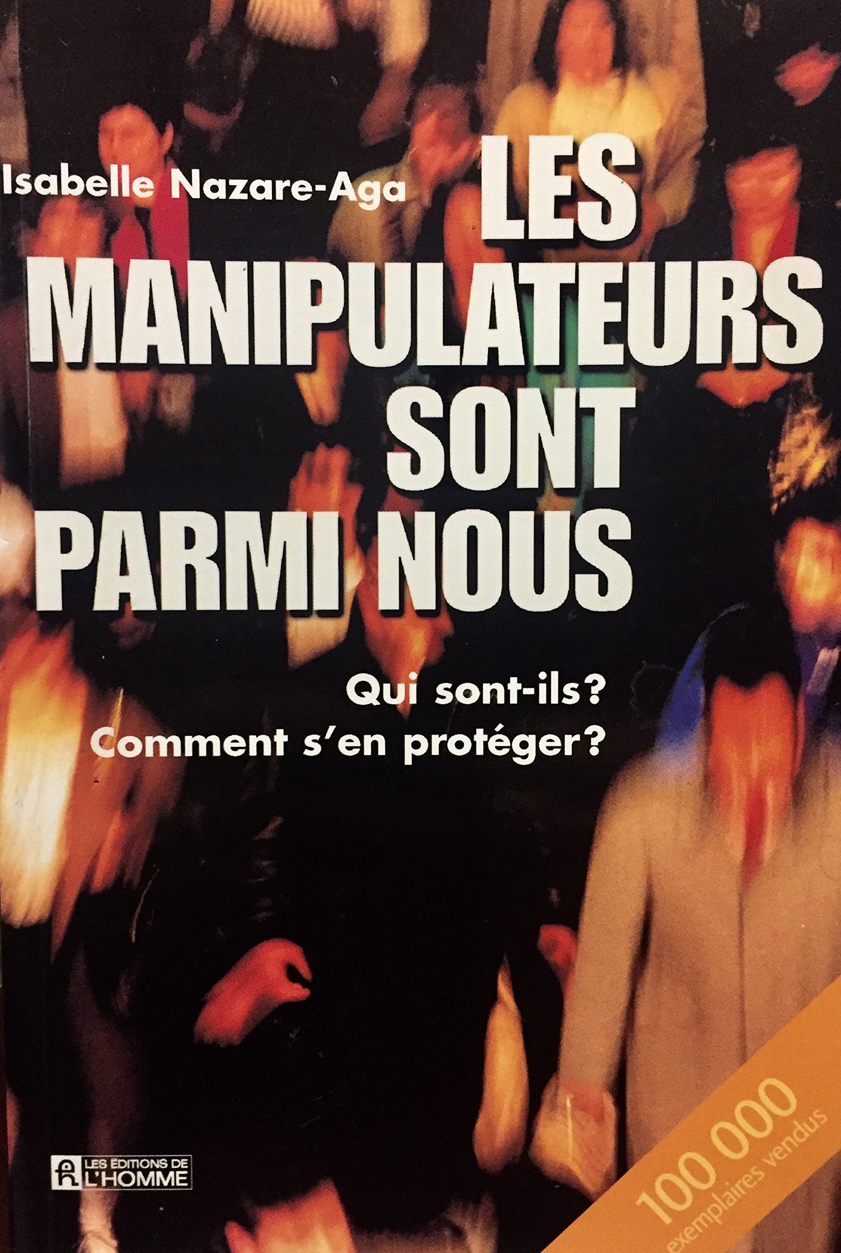 Les Manipulateurs Sont Parmi Nous [Paperback] Nazare-Aga, Isabelle