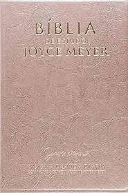 Bíblia de Estudo. A Bíblia da Vida Diária. Com Notas e Comentários de Joyce Meyer. Rosa