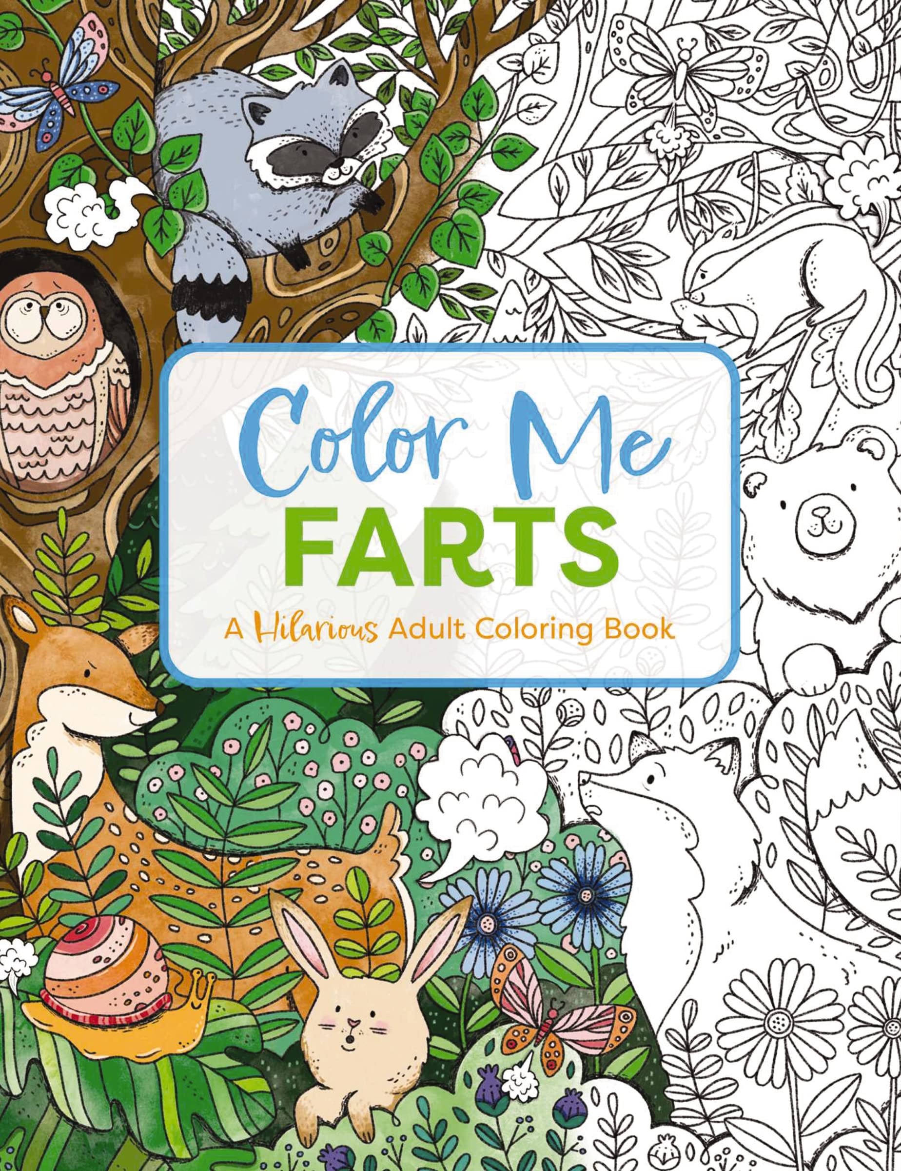 Color Me Farts: A Hilarious Adult Coloring Book (Color Me Coloring Books)