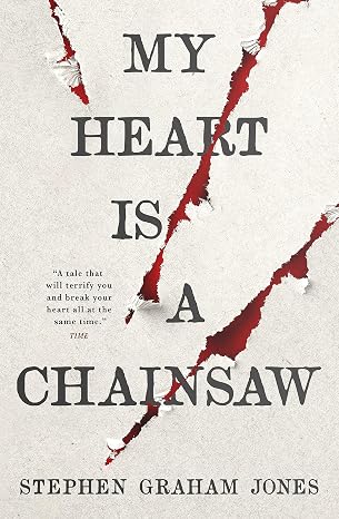 My Heart Is a Chainsaw book cover