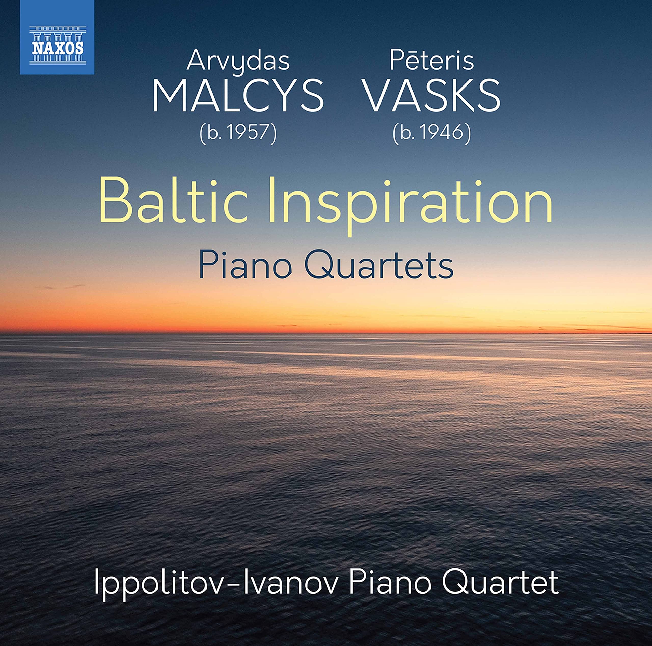 Arvydas Malcys, P?teris Vasks: Baltic Inspiration - Piano Quartets