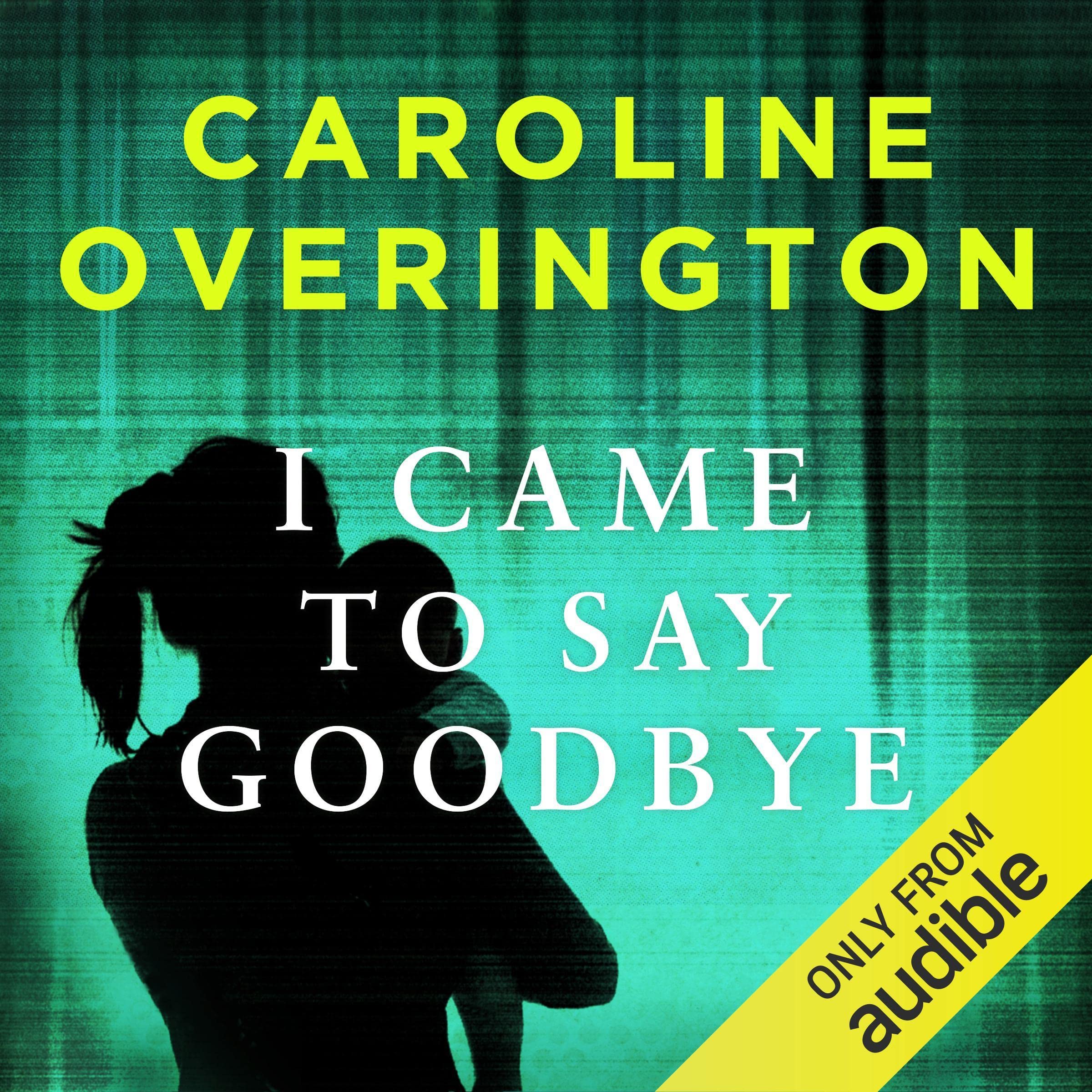 I Came to Say Goodbye