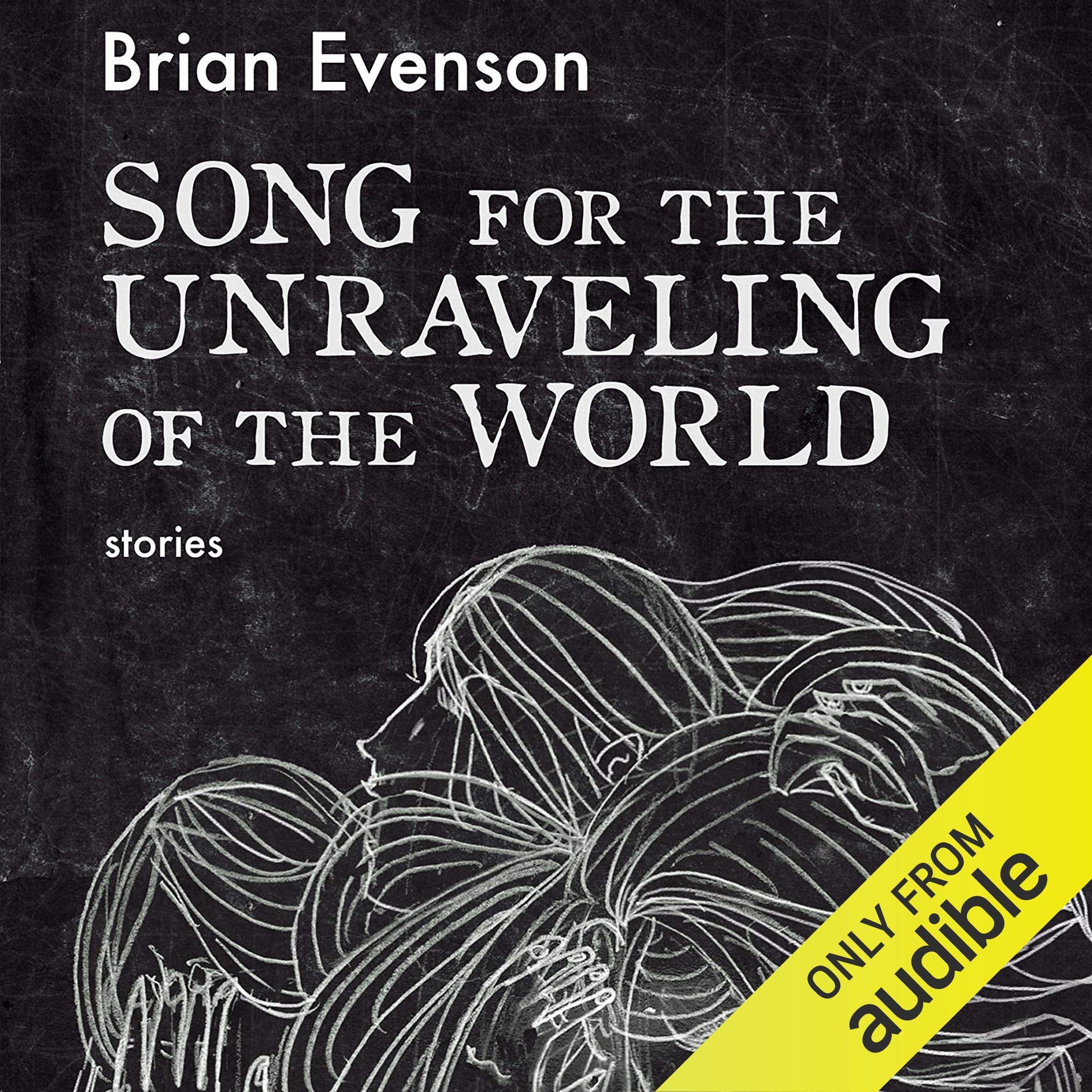 Song for the Unravelling of the World