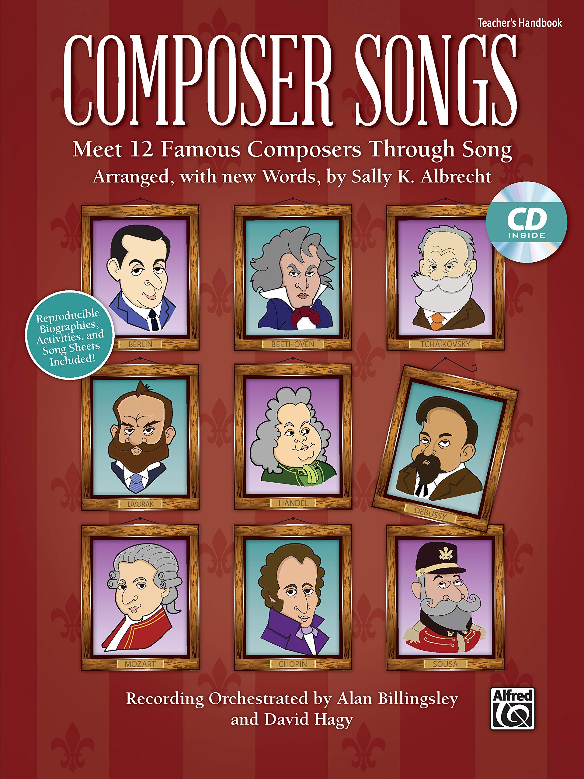Composer Songs: Meet 12 Famous Composers Through Song Biographies and Activities Included, Book & Enhanced CD