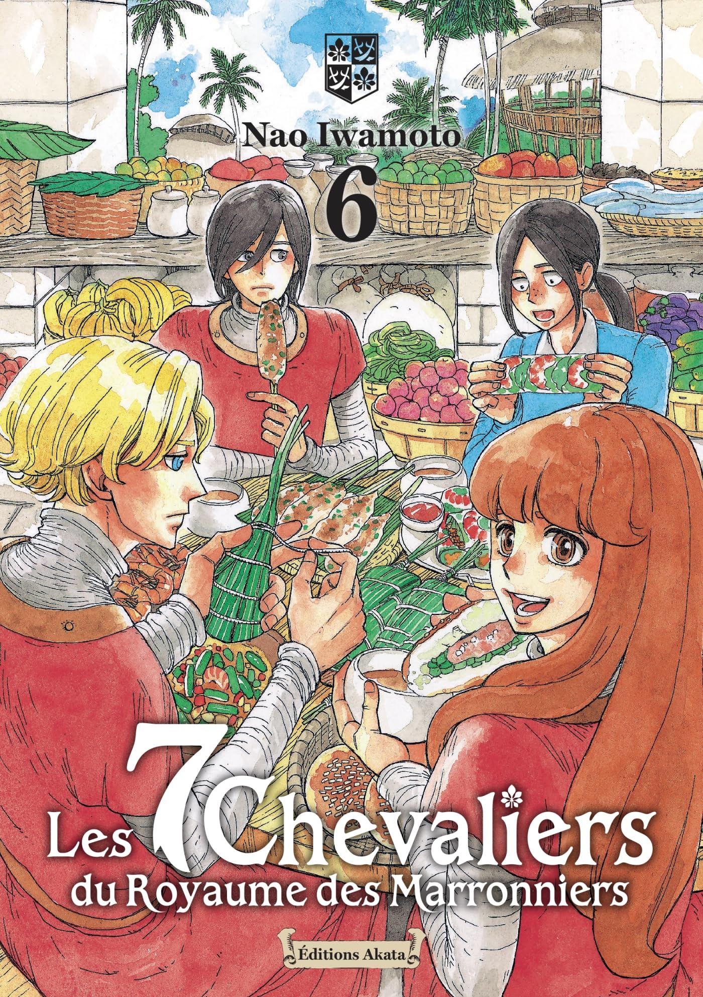 Les 7 chevaliers du royaume des marronniers,06 - Kaoru Iwamoto - Akata - broché - Manga